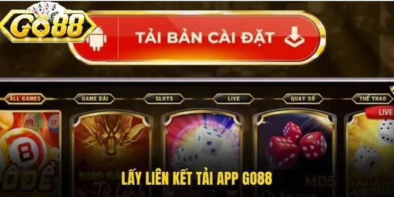 Lấy liên kết để tải app GO88